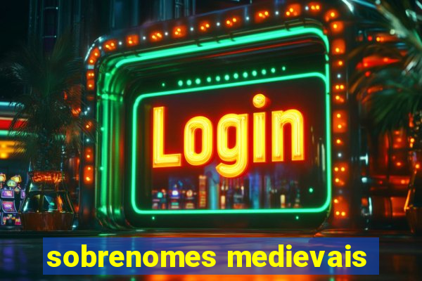 sobrenomes medievais